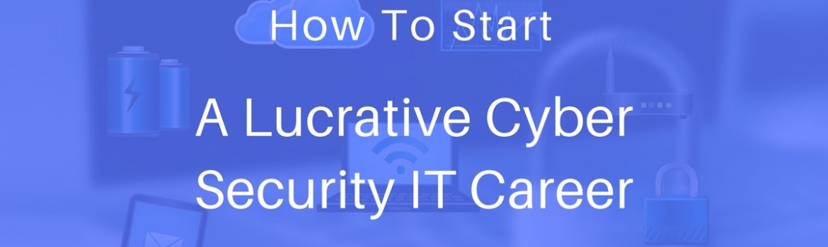 start a career in cyber security