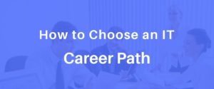 how to pick an it career