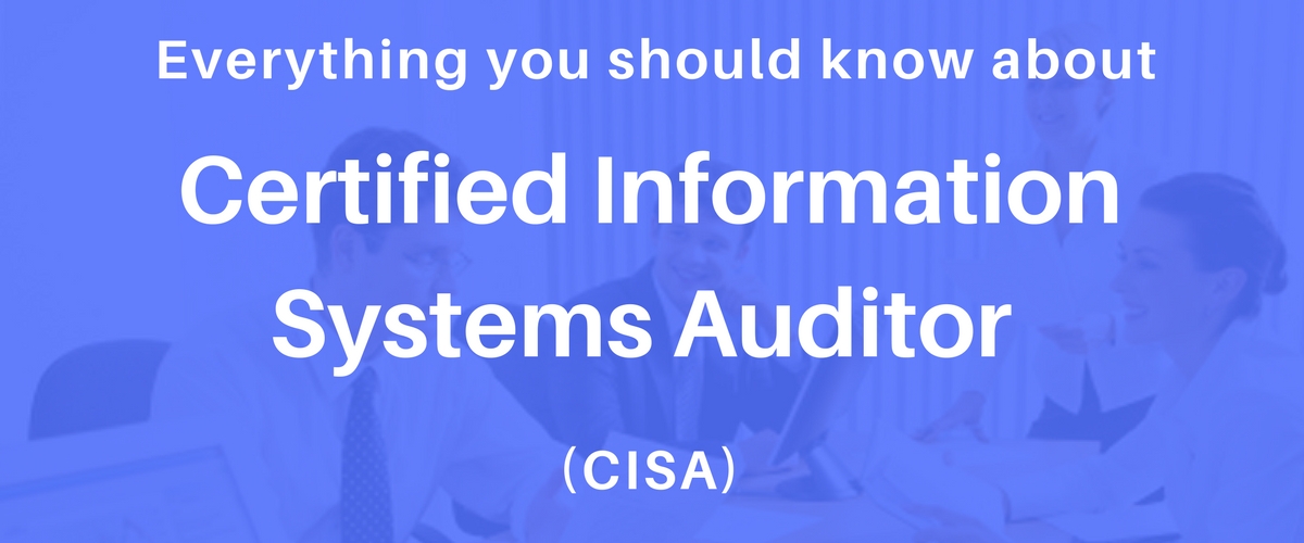 Certified Information Systems Auditor 